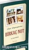 Ömür Dağarcığımdan Birkaç Not