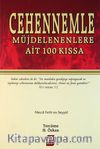 Cehennemle Müjdelenenlere Ait 100 Kıssa