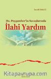 Hz. Peygamber'in Savaşlarında İlahi Yardım