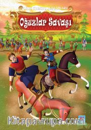 Dede Korkut Destanları / Oğuzlar Savaşı