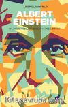 Albert Einstein / Bilimsel Kişiliği ve Dünyamıza Etkisi