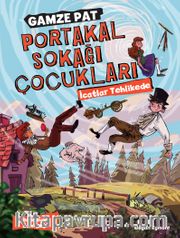 Portakal Sokağı Çocukları <br /> İcatlar Tehlikede