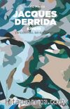 Jacques Derrida Kimdir?