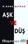 Aşk ve Düş