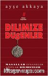 Dilimize Düşenler