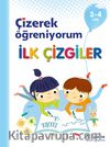 Çizerek Öğreniyorum - İlk Çizgiler (3-4 Yaş)