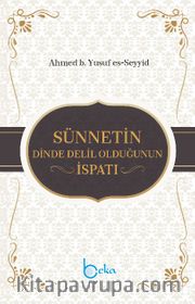 Sünnetin Dinde Delil Olduğunun İspatı