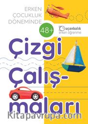 Erken Çocukluk Döneminde Çizgi Çalışmaları (48+)