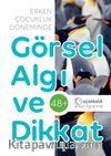 Erken Çocukluk Döneminde Görsel Algı ve Dikkat (48+ Ay)