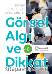 Erken Çocukluk Döneminde Görsel Algı ve Dikkat (48+ Ay)