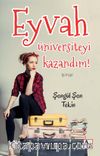 Eyvah Üniversiteyi Kazandım!