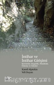 İntihar ve İntihar Girişimi <br /> Kavramlar, Yaygınlık, Müdahele, Önleme ve Öyküler