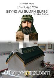 Ehl-i Beyt Yolu Seyyid Ali Sultan Süreği