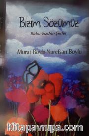 Bizim Sözümüz Baba - Kızdan