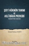 Şer’i Hükmün Tanımı ve Aslî İbaha Prensibi