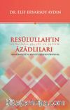 Resulullah’ın Azadlıları