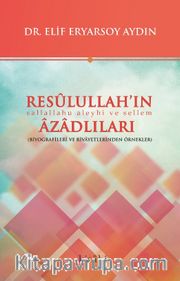 Resulullah’ın Azadlıları