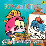 Maceracı Yüzgeçler Biba'nın Günlüğü  Boyama Kitabı 5 (+3 Yaş)