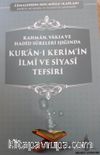 Rahman, Vakıa ve Hadid Sürelerei Işığında Kuran-ı Kerim’in İlmi ve Siyasi Tefsiri
