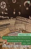Kemalist Türkiye'den Nazi Almanyası'na Karşılaştırmalı Bakışlar ve Algılar 1929-1939