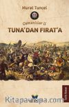 Osmanlılar 2 - Tuna'dan Fırat'a