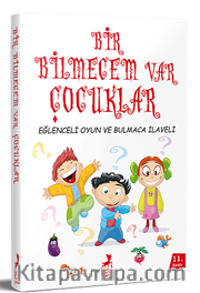 Bir Bilmecem Var Çocuklar