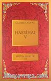 Hasbihal-V / Bütün Eserleri XI