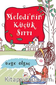 Melodi'nin Küçük Sırrı