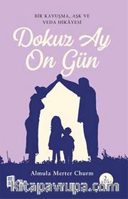 Dokuz Ay  On Gün 