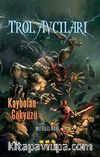 Kaybolan Gökyüzü / Trol Avcıları 4