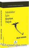 Melekler İçin Şeytan Tüyü & Bir Melekten İletişimin Büyülü Sırları