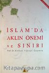 İslam'da Aklın Önemi ve Sınırı