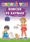 Neşeli Yaz – Boncuk ve Kaymak