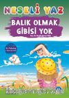 Neşeli Yaz – Balık Olmak Gibisi Yok