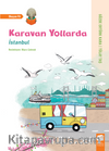 Karavan Yollarda / İstanbul