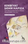 Edebiyat Şehir Hafıza Türk Romanında Hafıza Mekanı Olarak Şehir (1940-1960)