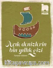 Açık Denizlerin Bin Yıllık Gizi