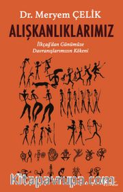 Alışkanlıklarımız
