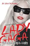 Lady Gaga & Bir Şöhret Performansı