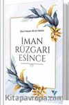 İman Rüzgarı Esince