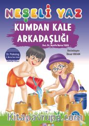 Neşeli Yaz – Kumdan Kale Arkadaşlığı
