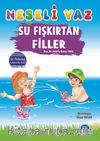 Neşeli Yaz – Su Fışkırtan Filler