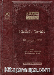 Kitabü’t - Tevhid Ebü Mansur el-Maturidi (Ciltli)