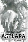 Ayrılıklardan Aşklara