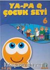 Ya-Pa Q Çocuk Seti -6 (5-6 Yaş)
