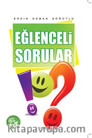 Eğlenceli Sorular