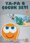 Ya-Pa Q Çocuk Seti -9 (5-6 Yaş)