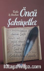 Tarihe iz Bırakan Öncü Şahsiyetler -1
