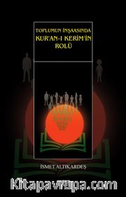 Toplumun İnşaasında Kur’an-ı Kerim’in Rolü