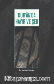 Kur’an’da Hayır ve Şer
